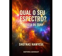 Qual o seu espectro? Autista ou TDAH