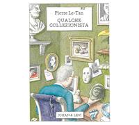 Qualche collezionista - Le-Tan Pierre