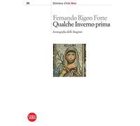 Qualche inverno prima. Iconografia delle stagioni