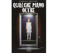 Qualche piano oltre