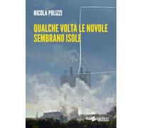 Qualche volta le nuvole sembrano isole