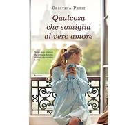 Qualcosa che somiglia al vero amore