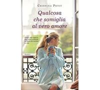 Qualcosa che somiglia al vero amore