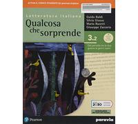 Qualcosa che sorprende. Dal periodo tra le due guerre ai giorni nostri. Per le Scuole superiori. Con e-book. Con espansione online (Vol. 3/2)