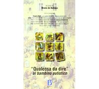 «Qualcosa da dire» al bambino autistico. Pratique à plusieurs all'Antenna 110