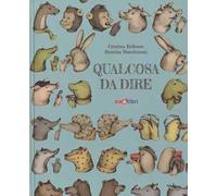 Libri Cristina Bellemo / Romina Marchionni - Qualcosa Da Dire. Ediz. A Colori