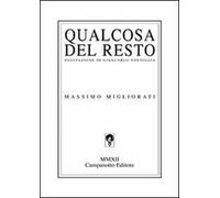 Qualcosa del resto
