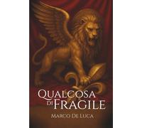 Qualcosa di fragile