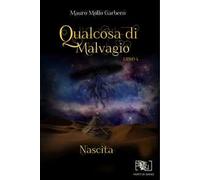 Qualcosa di malvagio. Nascita. Vol. 4