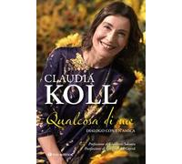 Qualcosa di me. Dialogo con un'amica