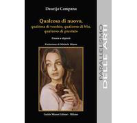 Qualcosa di nuovo, qualcosa di vecchio, qualcosa di blu, qualcosa di prestato. Poesie e dipinti