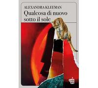 Qualcosa di nuovo sotto il sole