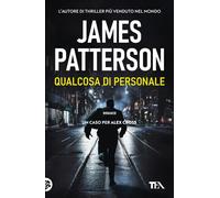 Qualcosa di personale. Un nuovo caso per Alex Cross