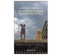 Qualcosa di simile ai suoni del bosco
