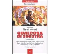 Qualcosa di sinistra. Intervista a Nanni Moretti