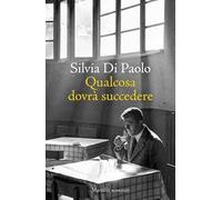 Qualcosa dovrà succedere