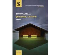 Qualcosa, là fuori