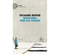 Qualcosa per cui vivere