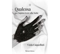 Qualcosa per sopravvivere alla notte