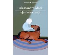 Qualcosa resta - Mari Alessandro