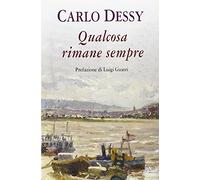 Qualcosa rimane sempre
