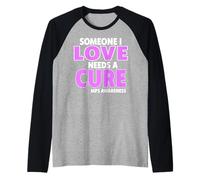 Qualcuno Che Amo ha Bisogno di Una Cura Mps Awareness Day Maglia con Maniche Raglan