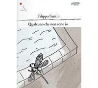 Qualcuno che non sono io