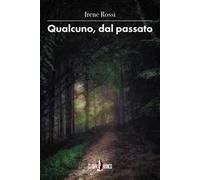 Qualcuno, dal passato