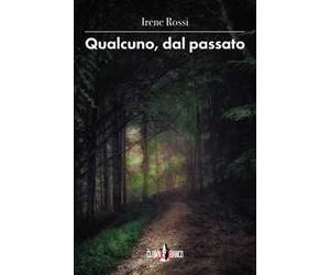 Qualcuno, dal passato