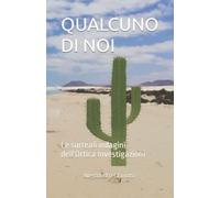 QUALCUNO DI NOI: Le surreali indagini dell'Ortica Investigazioni