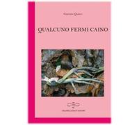 Qualcuno fermi Caino