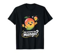 Qualcuno ha detto mango? Mango di frutta kawaii Maglietta