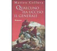 Qualcuno ha ucciso il generale