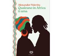 Qualcuno in Africa Ti Ama - [Nonsolopoesie Edizioni]
