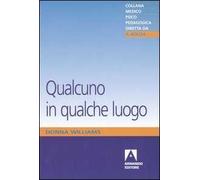 Qualcuno in qualche luogo