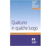 Qualcuno in qualche luogo