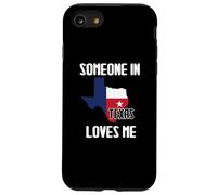 Qualcuno in Texas mi ama divertenti citazioni di detti del Texas Custodia per iPhone SE (2020) / 7/8