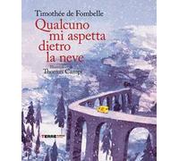 Qualcuno mi aspetta dietro la neve