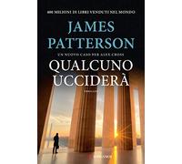 Qualcuno ucciderà. Un caso per Alex Cross