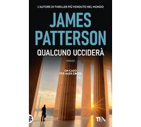 Qualcuno ucciderà. Un nuovo caso per Alex Cross
