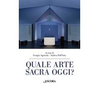Quale arte sacra oggi?
