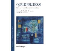Quale bellezza? Idee per un'educazione estetica