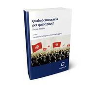 Quale democrazia per quale pace? Il nodo Tunisia