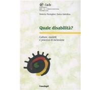 Quale disabilità? Culture, modelli e processi d'inclusione