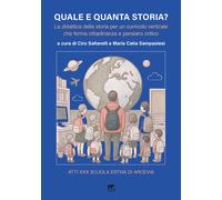 Quale e quanta storia? La didattica della storia per un curricolo