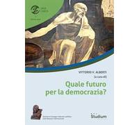 Quale futuro per la democrazia?