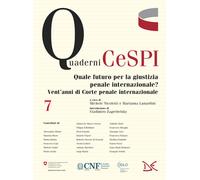 Quale futuro per la giustizia penale internazionale? Vent'anni di