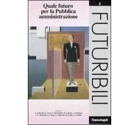 Quale futuro per la pubblica amministrazione