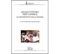 Quale futuro per l'Africa. Le prospettive della Nigeria