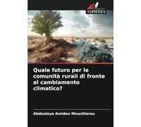 Quale futuro per le comunità rurali di fronte al cambiamento climatico?